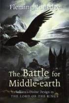  The Battle for Middle-earth: Tolkien's Divine Design in the Lord of the Rings style=