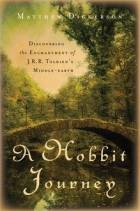  A Hobbit Journey: Discovering the Enchantment of J. R. R. Tolkien's Middle-Earth style=