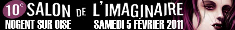  Salon de l'Imaginaire - Samedi 5 février 2011 - Nogent sur Oise 