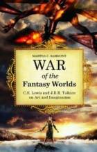  War of the Fantasy Worlds: C.S. Lewis and J.R.R. Tolkien on Art and Imagination style=
