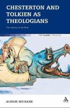  Chesterton and Tolkien as Theologians: The Fantasy of the Real style=