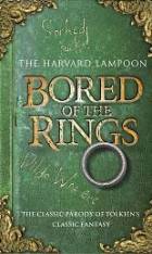  Bored of the Rings: A Parody of J. R. R. Tolkien's Lord of the Rings style=