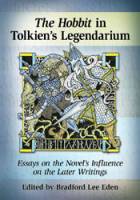  The Hobbit in Tolkien’s Legendarium: Essays on the Novel’s Influence on the Later Writings style=