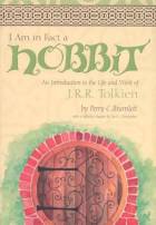  I Am In Fact a Hobbit : An Introduction to the Life and Works of J.R.R. Tolkien style=