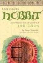  I Am In Fact a Hobbit : An Introduction to the Life and Works of J.R.R. Tolkien style=