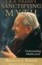  J.R.R. Tolkien's Sanctifying Myth: Understanding Middle-earth style=