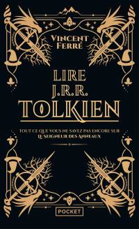 Lire J.R.R. Tolkien de Vincent Ferré