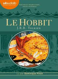 Le Hobbit de J.R.R. Tolkien lu par Dominique Pinon