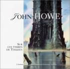  John Howe : sur les Terres de Tolkien style=
