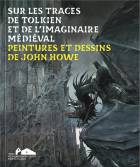  Sur les traces de Tolkien et de l’imaginaire médiéval : peintures et dessins de John Howe style=