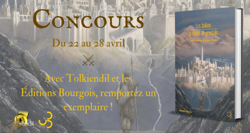 Concours La Chute de Gondolin du lundi 22 avril 18h00 au dimanche 28 avril 2019 21h59