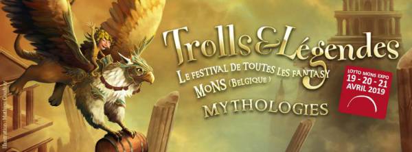  Festival Trolls et Légendes du 14 au 16 avril 2017 à Mons en Belgique 