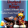 Dorked by the Rings (a diary of Middle-dirt)