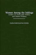  Women Among the Inklings: Gender, C.S. Lewis, J.R.R. Tolkien, and Charles Williams 