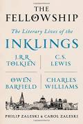  The Fellowship: The Literary Lives of the Inklings 