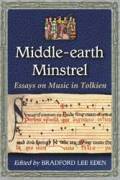  Middle-earth Minstrel: Essays on Music in Tolkien 