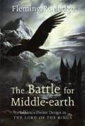  The Battle for Middle-earth: Tolkien's Divine Design in the Lord of the Rings 