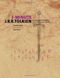  3-Minute J.R.R. Tolkien: An unauthorised biography of the world's most revered fantasy writer 